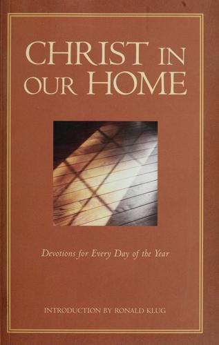 Christ In Our Home: Devotions For Every Day Of The Year