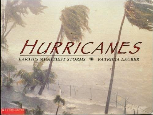 Hurricanes: Earth's Mightiest Storms