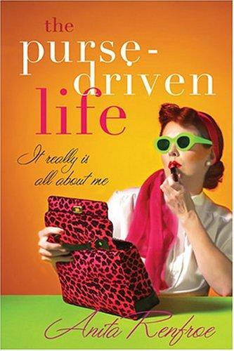 The Purse-Driven Life: It Really Is All About Me
