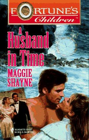 A Husband In Time (Silhouette, Fortune's Children)