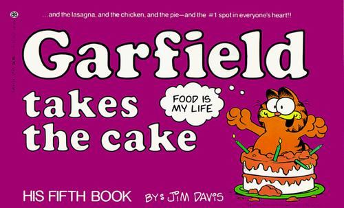 Garfield Takes The Cake: His Fifth Book