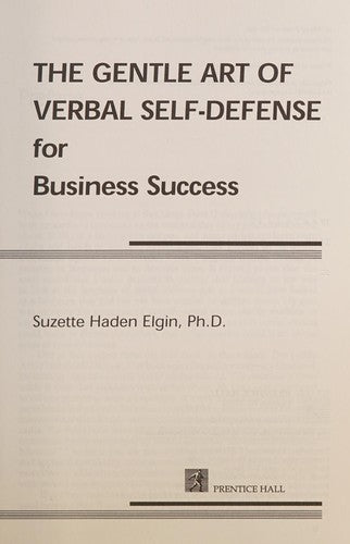 The Gentle Art Of Verbal Self Defense For Business Success