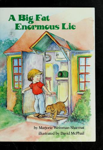 A Big Fat Enormous Lie