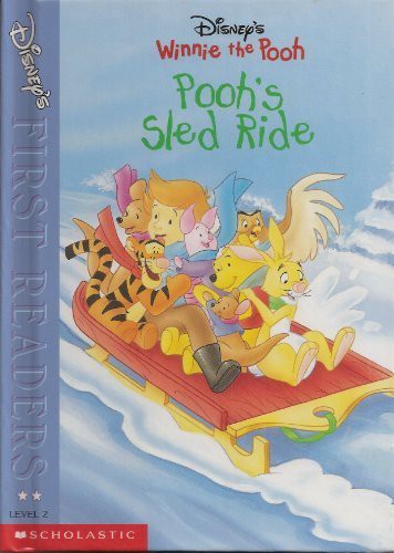 Pooh's Sled Ride (Winnie The Pooh/Disney' First Readers Level 2)