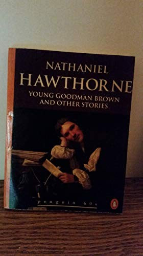 Young Goodman Brown And Other Stories