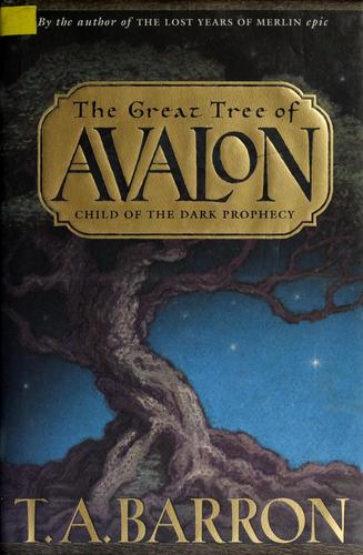 The Great Tree Of Avalon: Child Of The Dark Prophecy