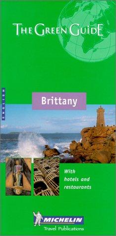 The Green Guide : Brittany  (Michelin Green Guides)