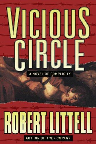 Vicious Circle: A Novel Of Complicity: a novel of complicity