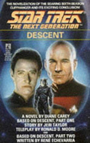 Star Trek: The Next Generation: Descent: the next generation : descent : a novel
