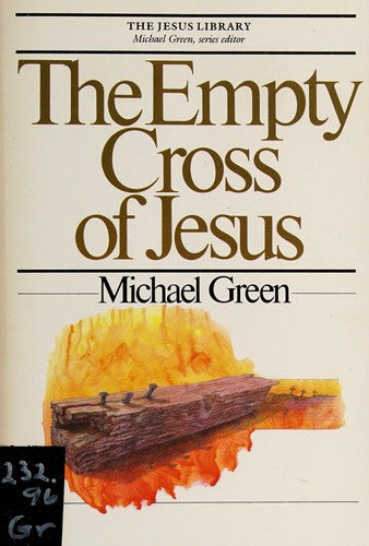 The Empty Cross Of Jesus (Jesus Library)