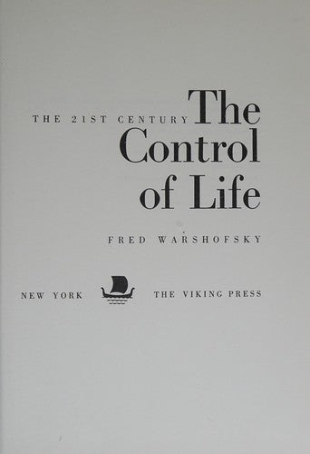 The Control Of Life: The 21st Century
