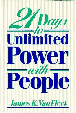 21 Days To Unlimited Power With People
