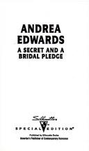A Secret and a Bridal Pledge (This Time Forever) (Silhouette Special Edition, No 956)