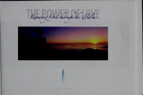 The Power Of Love: knowing god through the psalms