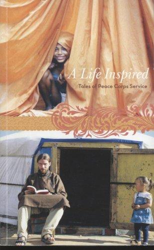 A Life Inspired: tales of Peace Corps service
