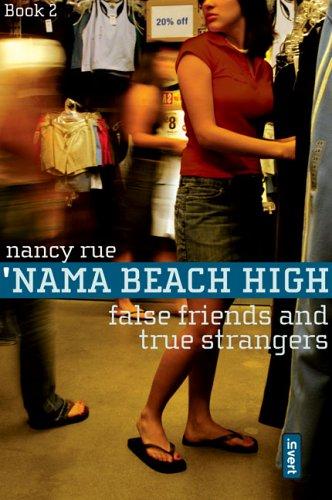False Friends And True Strangers (Invert: Nama Beach High)