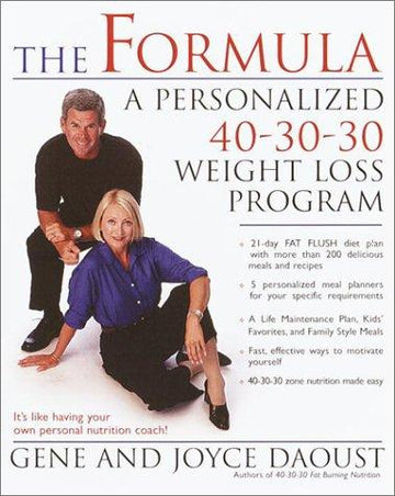 The Formula: A Personalized 40-30-30 Weight-Loss Program: a personalized 40-30-30 weight loss program