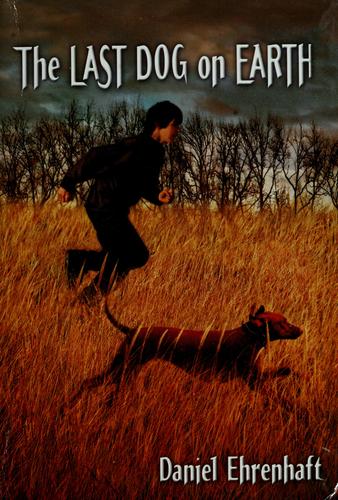 The Last Dog On Earth