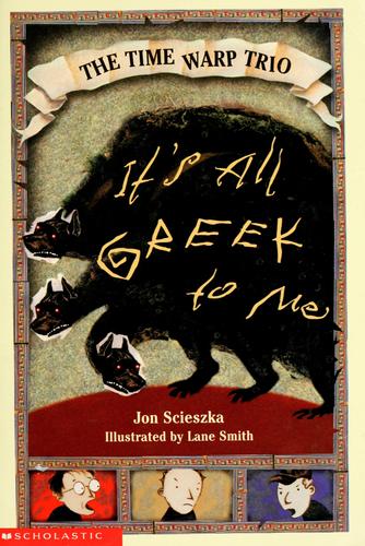 It' All Greek To Me (The Time Warp Trio)