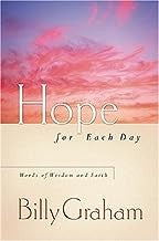 Hope For Each Day: Words Of Wisdom And Faith: words of wisdom and faith