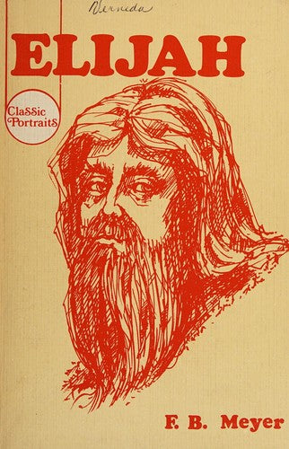 Elijah And The Secret Of His Power (Classic Portraits)