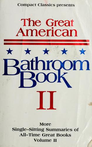 The Great American Bathroom Book, Volume 2: The Second Sitting