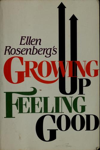 Ellen Rosenberg's Growing Up Feeling Good