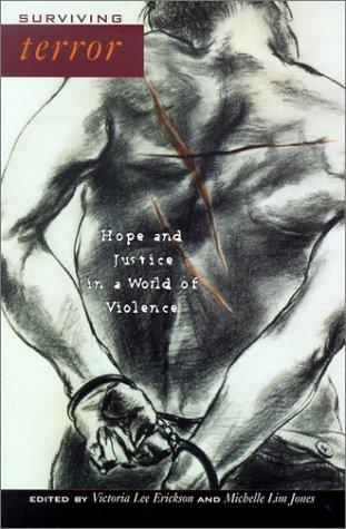 Surviving Terror: Hope And Justice In A World Of Violence