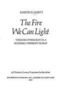 The Fire We Can Light: the role of religion in a suddenly different world
