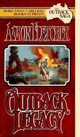The Outback Legacy (The Outback Saga) (Leisure Romance)