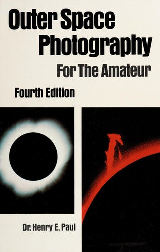 Outer Space Photography For The Amateur