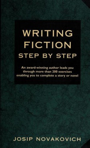 Writing Fiction Step By Step