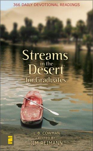 Streams In The Desert For Graduates: 366 Daily Devotional Readings