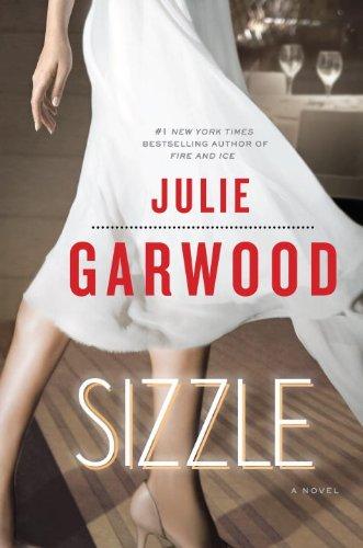 Sizzle: A Novel: A Novel
