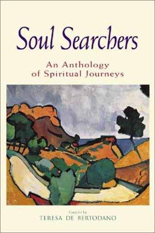 Soul Searchers: An Anthology Of Spiritual Journeys