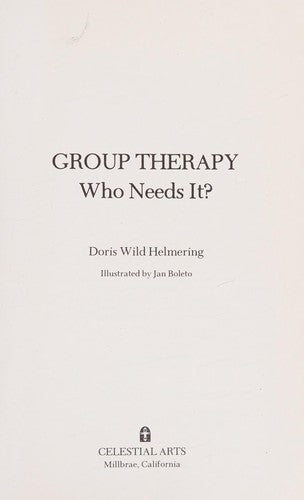 Group Therapy--Who Needs It?