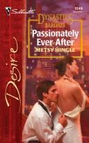 Passionately Ever After: Dynasties: The Barones (Silhouette Desire)