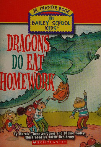 Dragons Do Eat Homework (The Bailey School Kids Jr. Chapter Book)