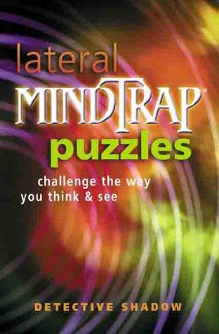 Lateral Mindtrap Puzzles: Challenge The Way You Think & See