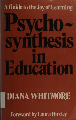 Psychosynthesis In Education: a guide to the joy of learning