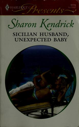 Sicilian Husband, Unexpected Baby (Harlequin Presents)