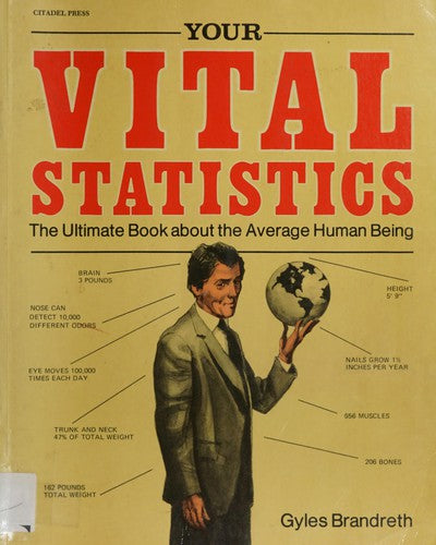 Your Vital Statistics: The Ultimate Book About The Average Human Being
