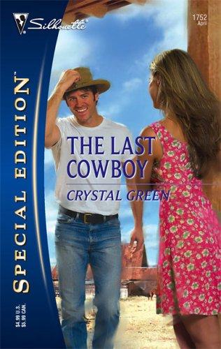 The Last Cowboy (Silhouette Special Edition)