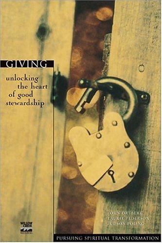 Giving: unlocking the heart of good stewardship