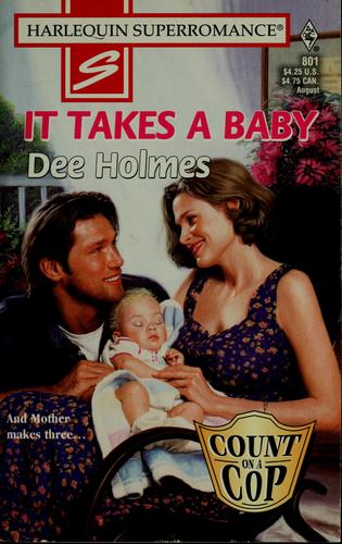 It Takes a Baby: Count on a Cop (Harlequin Superromance No. 801)