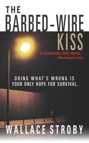 The Barbed-Wire Kiss: A Novel (Harry Rane Novels)
