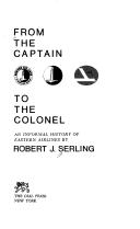 From The Captain To The Colonel: An Informal History Of Eastern Airlines (without dust jacket): an informal history of Eastern Airlines