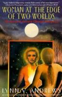 Woman At The Edge Of Two Worlds: The Spiritual Journey Of Menopause: the spiritual journey of menopause
