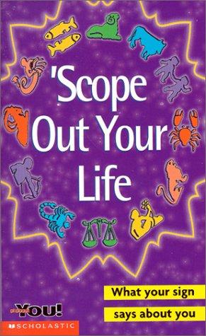 'Scope Out Your Life: what your sign says about you