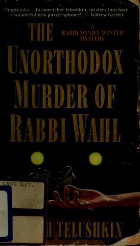 The Unorthodox Murder Of Rabbi Wahl